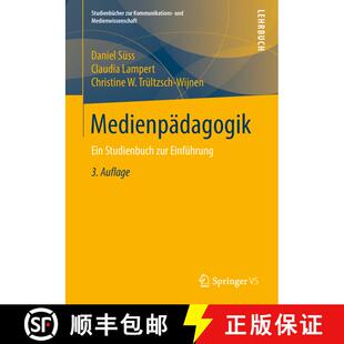 【3-4周达】Medienpädagogik : Ein Studienbuch zur Einführung (3. Auflage 2018) [9783658198237]