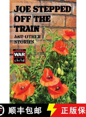 【3-4周达】Joe Stepped Off The Train: and other stories [9780993576201]