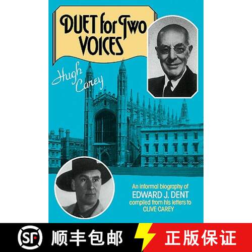 【3-4周达】Duet for Two Voices: An Informal Biography of Edward Dent Compiled from His Letters to Cli... [9780521105996]