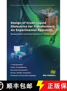 【3-4周达】Design of Green Liquid Dielectrics for Transformers: An Experimental Approach: Biodegradab... [9788770041522]