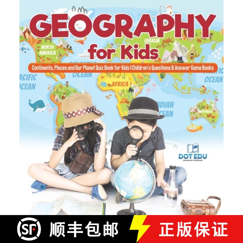 【3-4周达】Geography for Kids | Continents, Places and Our Planet Quiz Book for Kids | Children's Que... [9798869415370]