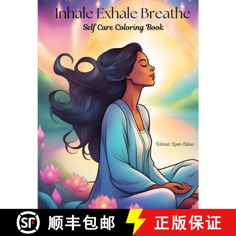 【3-4周达】Inhale Exhale Breathe Self Care Coloring Book: Warrior Queen Edition [9798218441111]