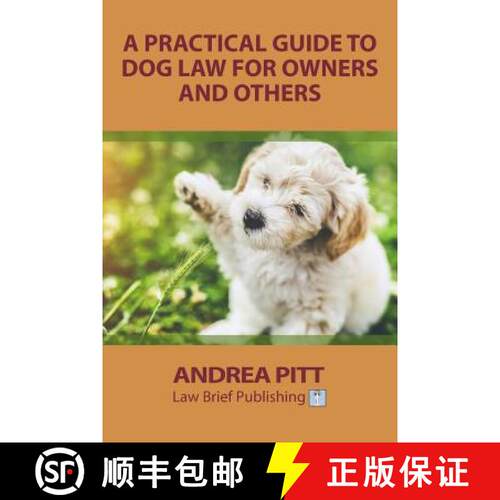 【3-4周达】A Practical Guide to Dog Law for Owners and Others [9781911035268]
