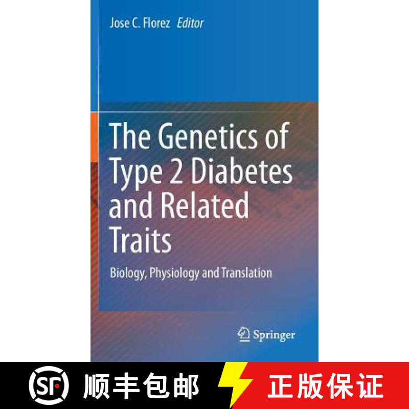 【3-4周达】The Genetics of Type 2 Diabetes and Related Traits : Biology, Physiology and Translation [9783319015736]
