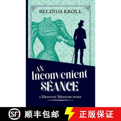 【2-3周达】An Inconvenient Séance [9781736921357]