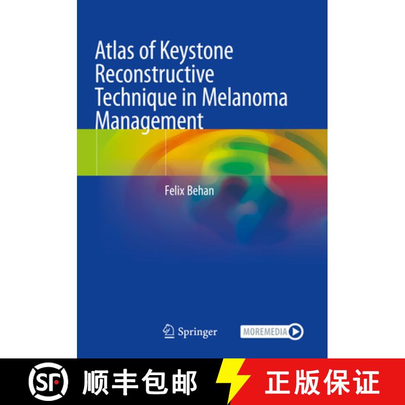 【3-4周达】Atlas of Keystone Reconstructive Technique in the Management of Melanoma [9783031398704]