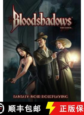 预订 Bloodshadows 3E: Fantasy-Noir Roleplaying [9781938270826]