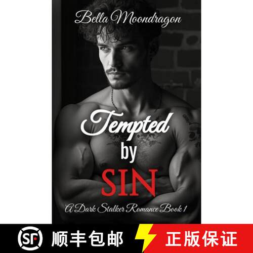 【3-4周达】Tempted by Sin: A Dark Stalker Romance Book 1 [9781964125893]
