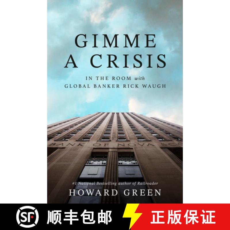 【3-4周达】Gimme a Crisis: In the Room with Global Banker Rick Waugh [9781037801440]
