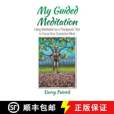 【3-4周达】My Guided Meditation: Using Meditation as a Therapeutic Tool to Focus Your Overactive Mind [9780228813286]