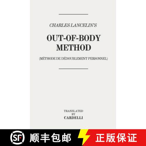 【3-4周达】Charles Lancelin's Out-of-body Method: (Méthode de Dédoublement Personnel) [9781737111146]
