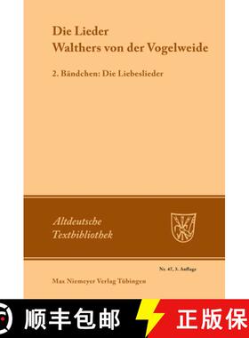 【3-4周达】Die Lieder Walthers Von Der Vogelweide: 2. Bändchen: Die Liebeslieder [9783484200210]