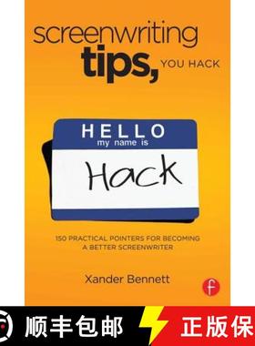 【3-4周达】Screenwriting Tips, You Hack : 150 Practical Pointers for Becoming a Better Screenwriter [9780240818245]