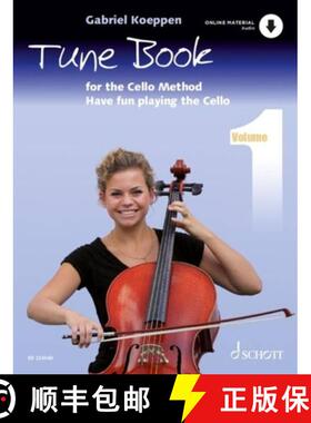 【3-4周达】Cello Method: Tune Book 1: Have fun playing the Cello. Book 1. 1-3 cellos, piano ad libitu... [9783795733391]