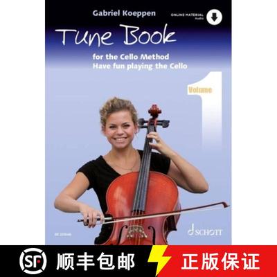 【3-4周达】Cello Method: Tune Book 1: Have fun playing the Cello. Book 1. 1-3 cellos, piano ad libitu... [9783795733391]