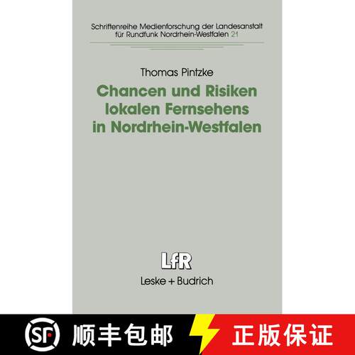 【3-4周达】Chancen und Risiken lokalen Fernsehens in Nordrhein-Westfalen: Fallstudien in den Städten... [9783810015822]