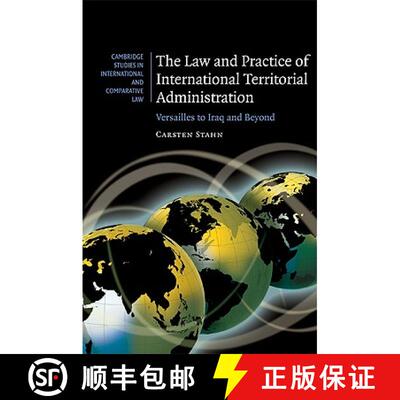 【3-4周达】精装 Law and Practice of International Territorial Administration: Versailles to Iraq and ... [9780521878005]