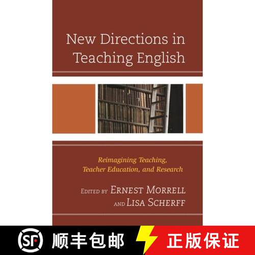 【3-4周达】精装 New Directions in Teaching English : Reimagining Teaching, Teacher Education, and Res... [9781610486750]