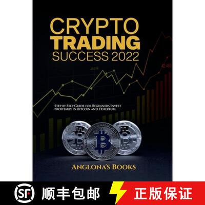 【3-4周达】Crypto Trading Success 2022: Step by Step Guide for Beginners Invest profitably in Bitcoin... [9781804343388]