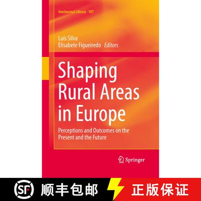【3-4周达】Shaping Rural Areas in Europe : Perceptions and Outcomes on the Present and the Future (So... [9789401783118]
