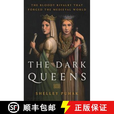 【3-4周达】精装 The Dark Queens: The Bloody Rivalry That Forged the Medieval World [9781635574913]