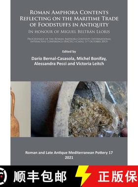 【3-4周达】Roman Amphora Contents: Reflecting on the Maritime Trade of Foodstuffs in Antiquity (In ho... [9781803270623]
