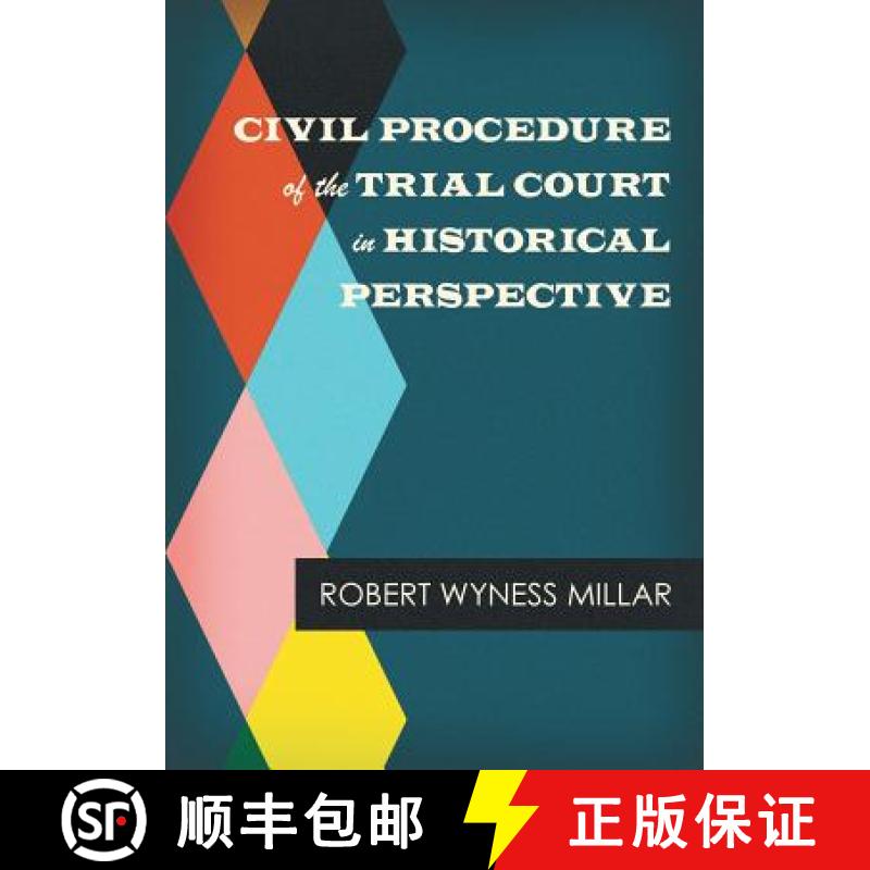 【2-3周达】Civil Procedure of the Trial Court in Historical Perspective [9781616193997]