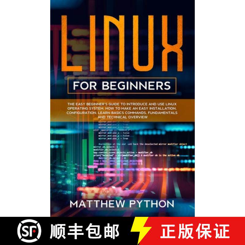 预订 Linux for beginners: The easy beginner's guide to introduce and use Linux operating system. How ... [9798609265067]