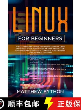 预订 Linux for beginners: The easy beginner's guide to introduce and use Linux operating system. How ... [9798609265067]