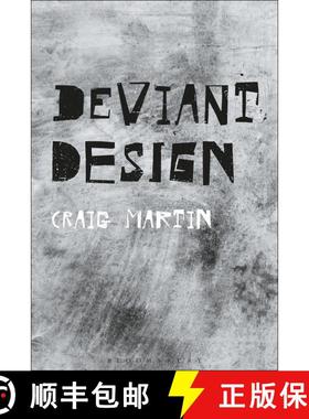【3-4周达】Deviant Design: The Ad Hoc, the Illicit, the Controversial [9781350035331]