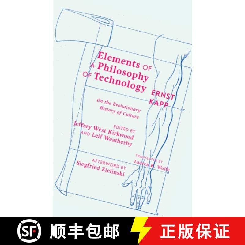 【3-4周达】Elements of a Philosophy of Technology: On the Evolutionary History of Culture [9781517902254]