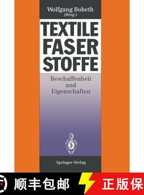【3-4周达】Textile Faserstoffe : Beschaffenheit und Eigenschaften [9783642776564]