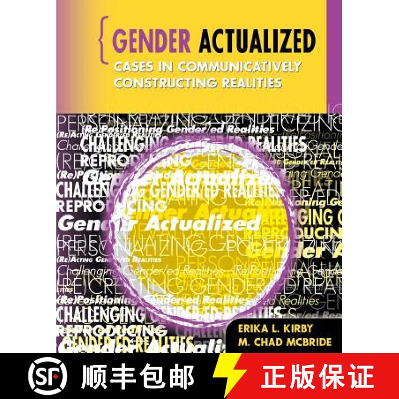 【3-4周达】Gender Actualized: Cases in Communicatively Constructing Realities [9780757559884]