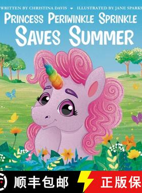 【3-4周达】精装 Princess Periwinkle Sprinkle Saves Summer: An Enchanted Rainbow Realm Book [9781961404007]
