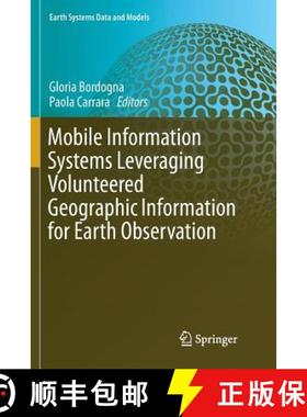 【3-4周达】Mobile Information Systems Leveraging Volunteered Geographic Information for Earth Observa... [9783319890029]