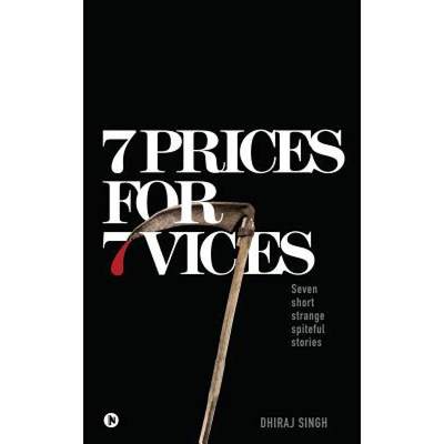 【4周达】7 Prices for 7 Vices: Seven short strange spiteful stories [9781645876267]