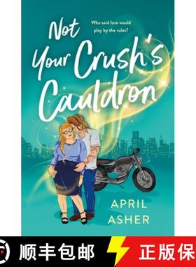 【3-4周达】Not Your Crush's Cauldron [9781250808035]