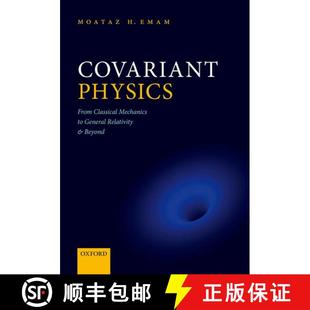 【3-4周达】Covariant Physics: From Classical Mechanics to General Relativity and Beyond [9780198864899]