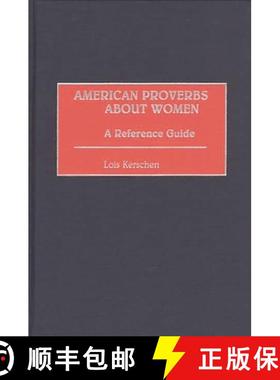 预订 American Proverbs About Women: A Reference Guide [9780313304422]