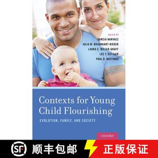 【3-4周达】精装 Contexts for Young Child Flourishing: Evolution, Family, and Society [9780190237790]