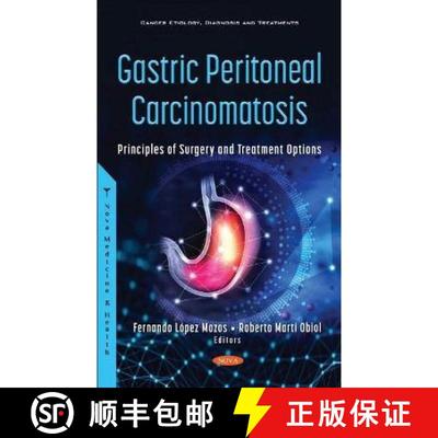 【3-4周达】Gastric Peritoneal Carcinomatosis: Principles of Surgery and Treatment Options [9781536194876]