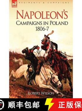【3-4周达】Napoleon's Campaigns in Poland 1806-7 [9781846774157]