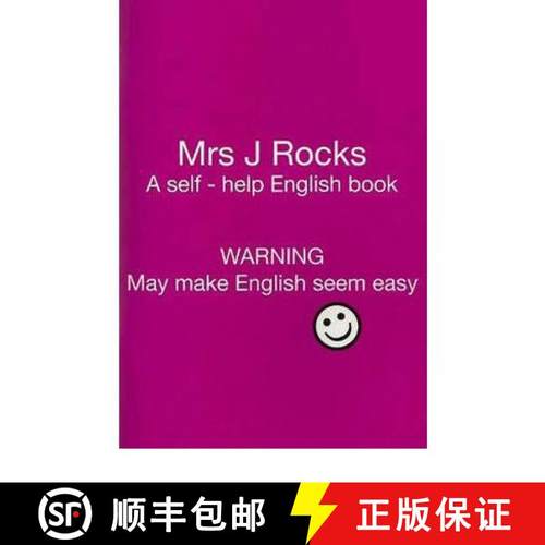【3-4周达】Mrs J Rocks: A Self-help English Book: Warning May Make English Seem Easy - Yes [9780953762859]