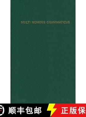【3-4周达】Multi Nominis Grammaticus: Studies in Classical and Indo-European Linguistics in Honor of ... [9780974792798]