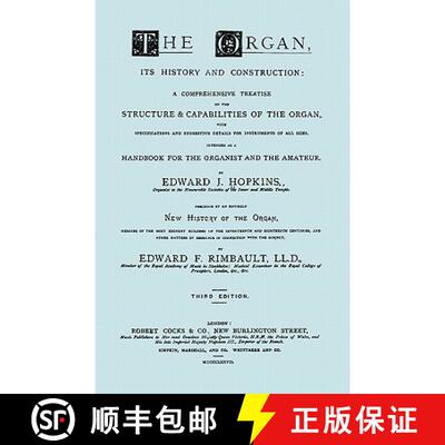 【3-4周达】Hopkins - The Organ, its History and Construction ... preceded by Rimbault - New History o... [9781906857486]