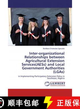 预订 Inter-organizational Relationships between Agricultural Extension Services(AESs) and Local Gover... [9786200236029]