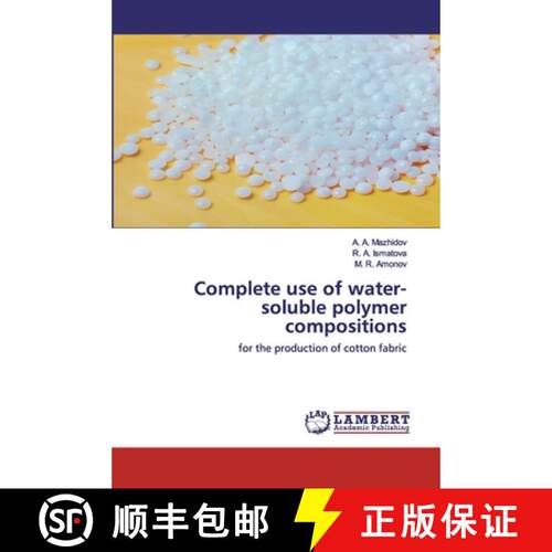 预订 Complete use of water-soluble polymer compositions [9786139445714]