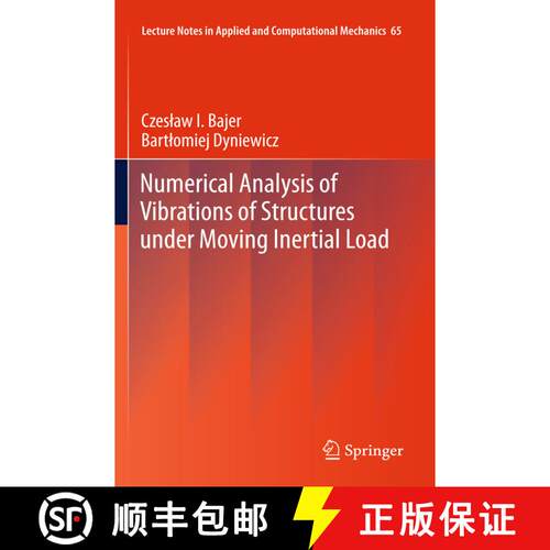 【3-4周达】精装 Numerical Analysis of Vibrations of Structures under Moving Inertial Load [9783642295478]