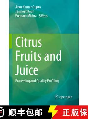 【3-4周达】Citrus Fruits and Juice: Processing and Quality Profiling [9789819987016]