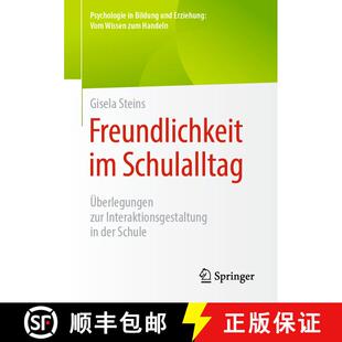 【3-4周达】Freundlichkeit im Schulalltag: Überlegungen zur Interaktionsgestaltung in der Schule (1. ... [9783658305772]
